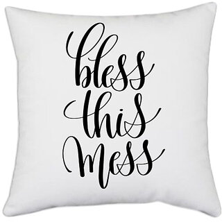                       UDNAG White Polyester 'Bless this mess' Pillow Cover [16 Inch X 16 Inch]                                              