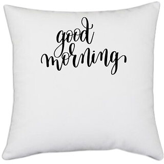                       UDNAG White Polyester 'Good Morning' Pillow Cover [16 Inch X 16 Inch]                                              