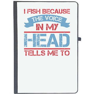                       UDNAG Ruled Notebook Diary 'Fishing | I Fish Because The Voice in My Head Tells me to', [A5 80Pages 80GSM]                                              