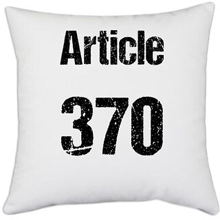                       UDNAG White Polyester 'Jammu & Kashmir | Article 370' Pillow Cover [16 Inch X 16 Inch]                                              