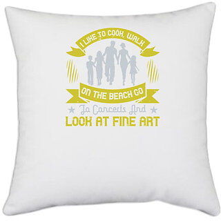                       UDNAG White Polyester 'Walking | I like to cook walk on the beach' Pillow Cover [16 Inch X 16 Inch]                                              