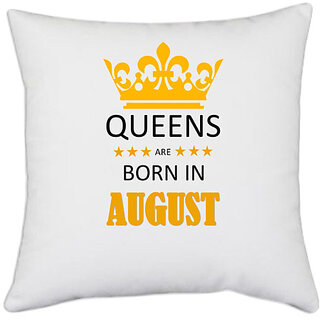                       UDNAG White Polyester 'Birthday | Queens are born in August' Pillow Cover [16 Inch X 16 Inch]                                              