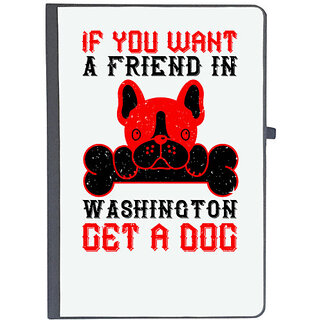                       UDNAG Ruled Notebook Diary 'Dog | If you want a friend in Washington, get a dog', [A5 80Pages 80GSM]                                              