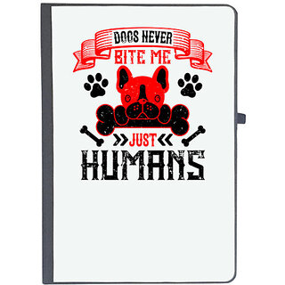                       UDNAG Ruled Notebook Diary 'Dog | Dogs never bite me. Just humans 2', [A5 80Pages 80GSM]                                              