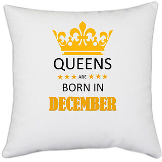                       UDNAG White Polyester 'Birthday | Queens are born in December' Pillow Cover [16 Inch X 16 Inch]                                              