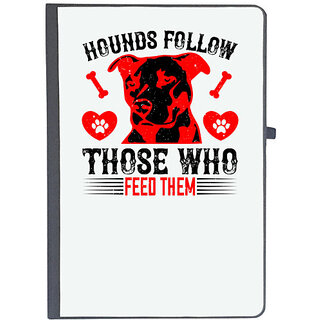                       UDNAG Ruled Notebook Diary 'Dog | Hounds follow those who feed them', [A5 80Pages 80GSM]                                              