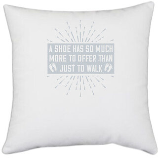                       UDNAG White Polyester 'Walking | A shade has so much more to offer than just to walk' Pillow Cover [16 Inch X 16 Inch]                                              