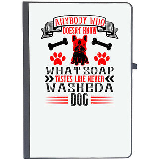                       UDNAG Ruled Notebook Diary 'Dog | Anybody who doesnt know what soap tastes like never washed a dog', [A5 80Pages 80GSM]                                              
