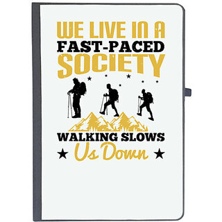                       UDNAG Ruled Notebook Diary 'Adventure | We live in a fast-paced society. Walking slows us down', [A5 80Pages 80GSM]                                              