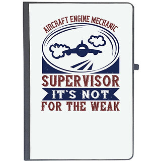                       UDNAG Ruled Notebook Diary 'Supervisor | AIRCRAFT ENGINE MECHANIC SUPER VISOR IT'S NOT FOR THE WEAK', [A5 80Pages 80GSM]                                              