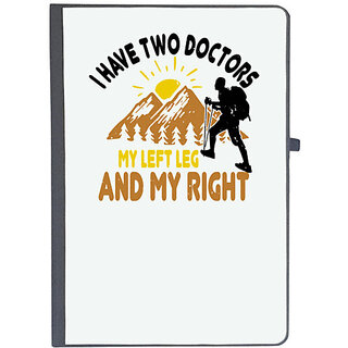                       UDNAG Ruled Notebook Diary 'Adventure | I have two doctors, my left leg and my right 01', [A5 80Pages 80GSM]                                              