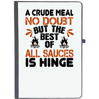                       UDNAG Ruled Notebook Diary 'Meal | A crude meal, no doubt, but the best of all sauces is hinge 01', [A5 80Pages 80GSM]                                              