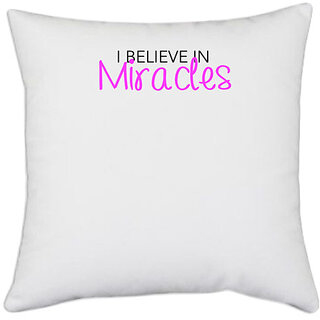                       UDNAG White Polyester 'Belive in miracles' Pillow Cover [16 Inch X 16 Inch]                                              