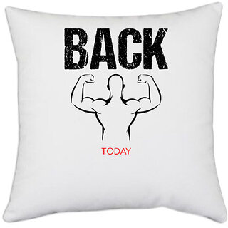                       UDNAG White Polyester 'Gym | Back today' Pillow Cover [16 Inch X 16 Inch]                                              