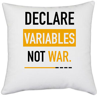                       UDNAG White Polyester 'Declare variables not war' Pillow Cover [16 Inch X 16 Inch]                                              