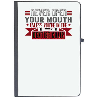                       UDNAG Ruled Notebook Diary 'Dentist | Never open your mouth,unless', [A5 80Pages 80GSM]                                              