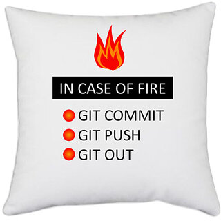                       UDNAG White Polyester 'Coder | In case of fire git commit git push git out' Pillow Cover [16 Inch X 16 Inch]                                              