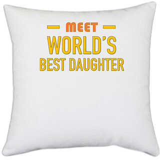                       UDNAG White Polyester 'Mother Daughter | Meet worlds best Daughter' Pillow Cover [16 Inch X 16 Inch]                                              