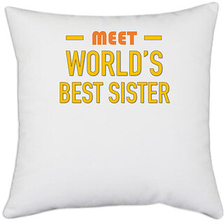                       UDNAG White Polyester 'Brother Sister | Meet Worlds best Sister' Pillow Cover [16 Inch X 16 Inch]                                              