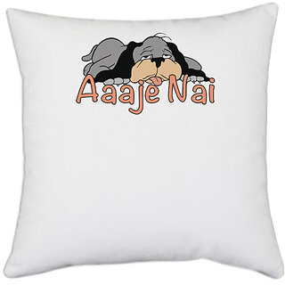                       UDNAG White Polyester 'Gujju | Aaje Nai' Pillow Cover [16 Inch X 16 Inch]                                              