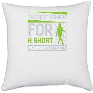                       UDNAG White Polyester 'Walking | The best remedy for a short temper' Pillow Cover [16 Inch X 16 Inch]                                              