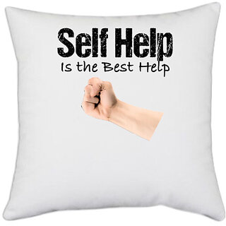                       UDNAG White Polyester 'Self Help | Self help is the best help' Pillow Cover [16 Inch X 16 Inch]                                              