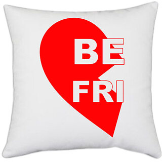                       UDNAG White Polyester 'Best Friend | BE FRI' Pillow Cover [16 Inch X 16 Inch]                                              