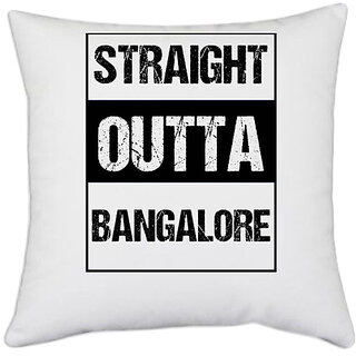                       UDNAG White Polyester 'Bangalore | Straight outta Bangalore' Pillow Cover [16 Inch X 16 Inch]                                              
