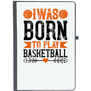                       UDNAG Ruled Notebook Diary 'Basketball | I was born to play basketball', [A5 80Pages 80GSM]                                              