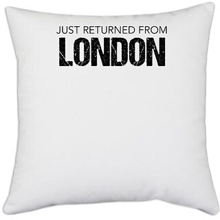                       UDNAG White Polyester 'London | Just Return from London' Pillow Cover [16 Inch X 16 Inch]                                              