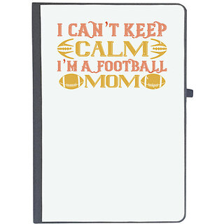                       UDNAG Ruled Notebook Diary 'Football | I can't keep clam i'm a football mom 2', [A5 80Pages 80GSM]                                              