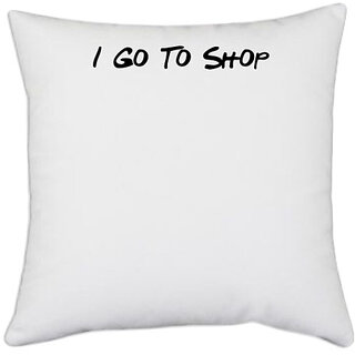                       UDNAG White Polyester 'Couple | I go to Shop' Pillow Cover [16 Inch X 16 Inch]                                              