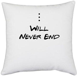                      UDNAG White Polyester 'Couple | Will never end' Pillow Cover [16 Inch X 16 Inch]                                              