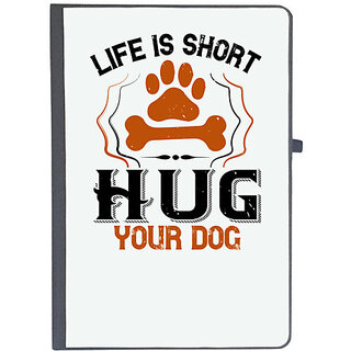                       UDNAG Ruled Notebook Diary 'Dog | Life is Short Hug your Dog', [A5 80Pages 80GSM]                                              