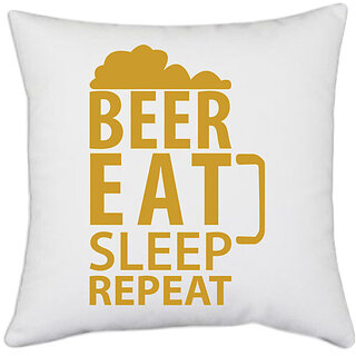                       UDNAG White Polyester 'Beer | Beer Eat Sleep' Pillow Cover [16 Inch X 16 Inch]                                              