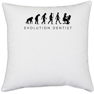                       UDNAG White Polyester 'Dentist | Evolution dentist' Pillow Cover [16 Inch X 16 Inch]                                              