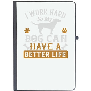                       UDNAG Ruled Notebook Diary 'Dog | I Wark Hard So My Dog Can Have A Better Life', [A5 80Pages 80GSM]                                              