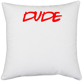                       UDNAG White Polyester 'Couple | Dude' Pillow Cover [16 Inch X 16 Inch]                                              