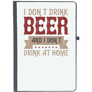                       UDNAG Ruled Notebook Diary 'Beer | I don't drink beer, and I don't drink at home', [A5 80Pages 80GSM]                                              