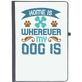                       UDNAG Ruled Notebook Diary 'Dog | Home Is Wherever My Dog Is', [A5 80Pages 80GSM]                                              