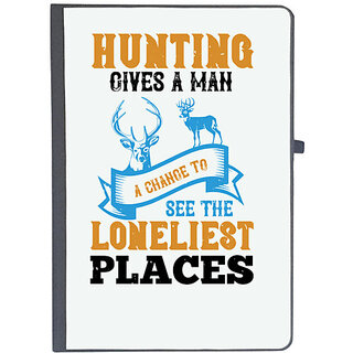                       UDNAG Ruled Notebook Diary 'Hunting | hunting gives a man a change to fee the loneliest places', [A5 80Pages 80GSM]                                              