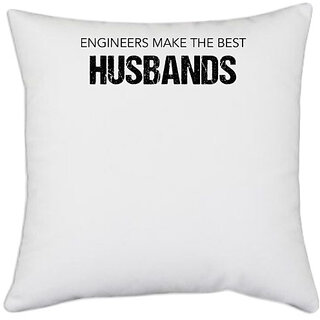                       UDNAG White Polyester 'Engineer | Engineer make the best Husbands' Pillow Cover [16 Inch X 16 Inch]                                              