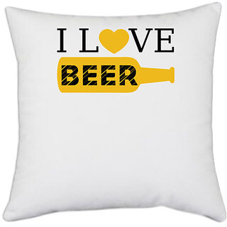                       UDNAG White Polyester 'Beer | I Love Beer1' Pillow Cover [16 Inch X 16 Inch]                                              