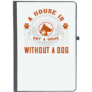                       UDNAG Ruled Notebook Diary 'Dog | A house is not a home without a dog', [A5 80Pages 80GSM]                                              