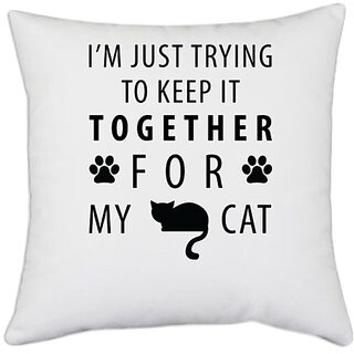                       UDNAG White Polyester 'Cat | I'm Just Trying' Pillow Cover [16 Inch X 16 Inch]                                              
