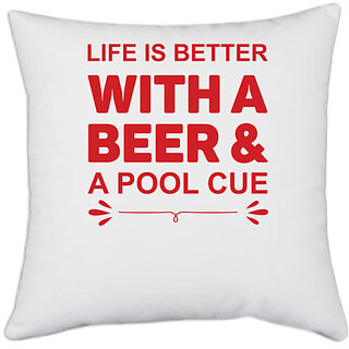                       UDNAG White Polyester 'Beer | Life is Better' Pillow Cover [16 Inch X 16 Inch]                                              