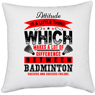                       UDNAG White Polyester 'Badminton | Attitude SUCCESS AND FAILURE' Pillow Cover [16 Inch X 16 Inch]                                              