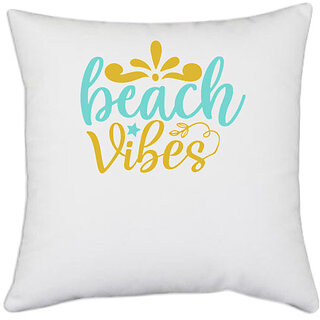                       UDNAG White Polyester 'Beach | BEACH VIBES' Pillow Cover [16 Inch X 16 Inch]                                              