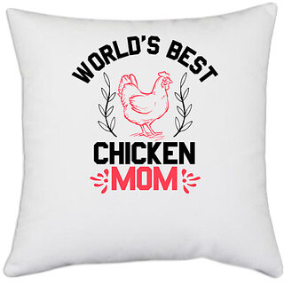                       UDNAG White Polyester 'Chicken | world's best chicken mom' Pillow Cover [16 Inch X 16 Inch]                                              