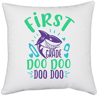                       UDNAG White Polyester 'Shark | 1st grade doo doo' Pillow Cover [16 Inch X 16 Inch]                                              